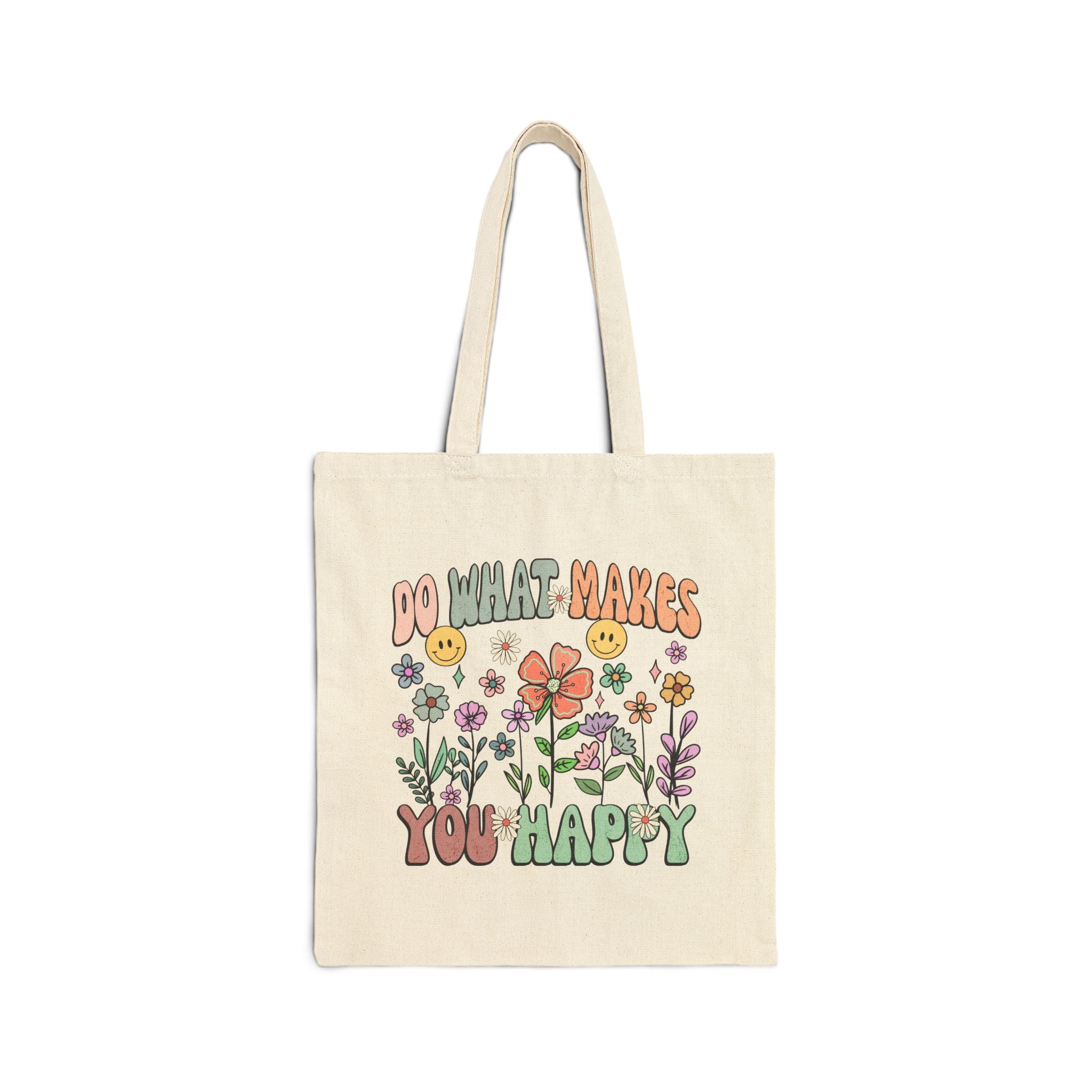 "Do What Makes You Happy" Cotton Canvas Tote Bag